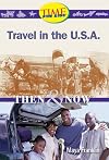 Travel in the U.S.A.: Then and Now: Early Fluent Plus (Nonfiction Readers)