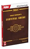Fallout 4 Vault Dweller's Survival Guide: Prima Official Game Guide