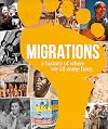 Migrations: A History of Where We All Come From