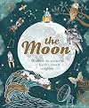 The Moon: Discover the Mysteries of Earth's Closest Neighbor (Space Explorers)