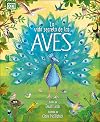 La vida secreta de las aves (The Extraordinary World of Birds) (The Magic and Mystery of Nature) (Spanish Edition)