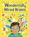 Wonderfully Wired Brains: An Introduction to the World of Neurodiversity