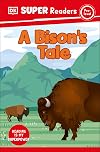 A Bison's Tale (DK Readers)