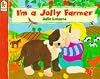 I'm a Jolly Farmer