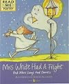 Mrs White Had A Fright (Read Me: Poetry)