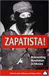 Zapatista!: Reinventing Revolution in Mexico