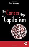 The Cancer Stage of Capitalism