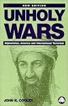Unholy Wars: Afghanistan, America and International Terrorism