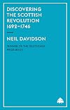 Discovering the Scottish Revolution 1692-1746
