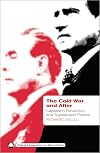 The Cold War and After: Capitalism, Revolution and Superpower Politics (Critical Introductions to World Politics)