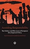 Avoiding Responsibility: The Politics and Discourse of European Development Policy