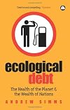 Ecological Debt: The Health of the Planet and the Wealth of Nations