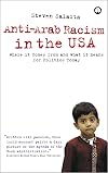 Anti-Arab Racism in the USA: Where It Comes From and What It Means For Politics Today