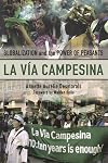 La Via Campesina: Globalization and the Power of Peasants