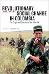 Revolutionary Social Change in Colombia: The Origin and Direction of the FARC-EP