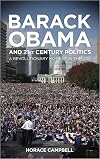Barack Obama and Twenty-First-Century Politics: A Revolutionary Moment in the Usa