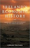 Ireland's Economic History: Crisis and Development in the North and South