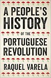 A People's History of the Portuguese Revolution