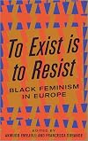 To Exist is to Resist