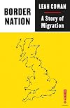 Border Nation: A Story of Migration