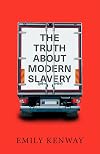 The Truth About Modern Slavery