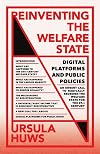 Reinventing the Welfare State: Digital Platforms and Public Policies (FireWorks)