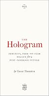 The Hologram: Feminist, Peer-to-Peer Health for a Post-Pandemic Future (Vagabonds)