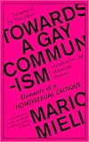 Towards a Gay Communism: Elements of a Homosexual Critique