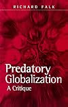 Predatory Globalization: A Critique