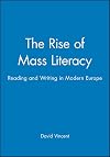 The Rise of Mass Literacy: Reading and Writing in Modern Europe (Themes in History)