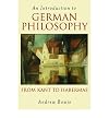 Introduction to German Philosophy: From Kant to Habermas