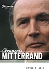 Francois Mitterrand: A Political Biography