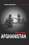 Afghanistan: The Labyrinth of Violence