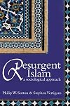 Resurgent Islam: A Sociological Approach