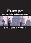 Europe: An Unfinished Adventure