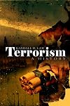 Terrorism: A History