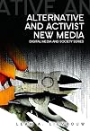Alternative and Activist New Media