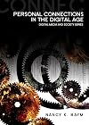 Personal Connections in the Digital Age
