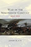 War in the Nineteenth Century: 1800-1914