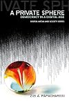 A Private Sphere: Democracy in a Digital Age