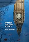 British Foreign Policy: Crises, Conflicts and Future Challenges