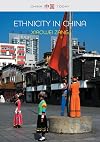 Ethnicity in China: A Critical Introduction (China Today)