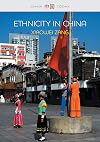 Ethnicity in China: A Critical Introduction (China Today)