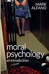 Moral Psychology: An Introduction