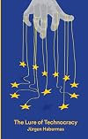 The Lure of Technocracy