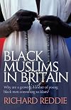 Black Muslims in Britain: Why are a Growing Number of Young Black Men Converting to Islam?