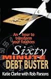 The Sixty Minute Debt Buster