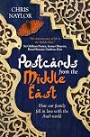 Postcards from the Middle East: How Our Family Fell in Love with the Arab World