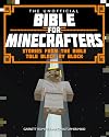 The Unofficial Bible for Minecrafters: Stories from the Bible Told Block by Block