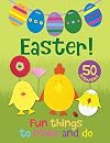 Easter! Fun Things to Make and Do